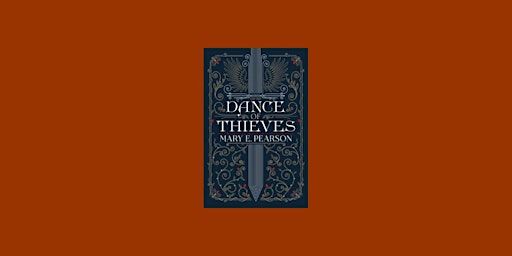 download [Pdf] Dance of Thieves (Dance of Thieves, #1) By Mary E. Pearson F | Delhi