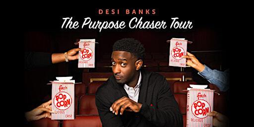 Desi Banks: The Purpose Chaser Tour | College Street Music Hall