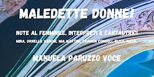 ImmersivaMente Rassegna musicale multimediale MALEDETTE DONNE! | Scuola Internazionale Musicale di Milano
