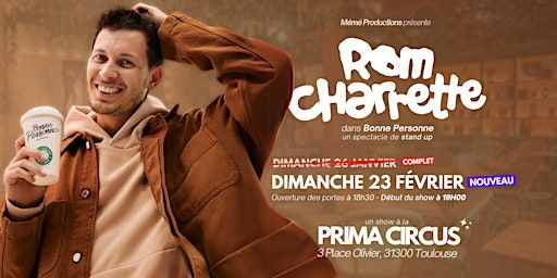 Stand Up Toulouse - ROM CHARRETTE dans BONNE PERSONNE à la PRIMA CIRCUS | Prima Circus