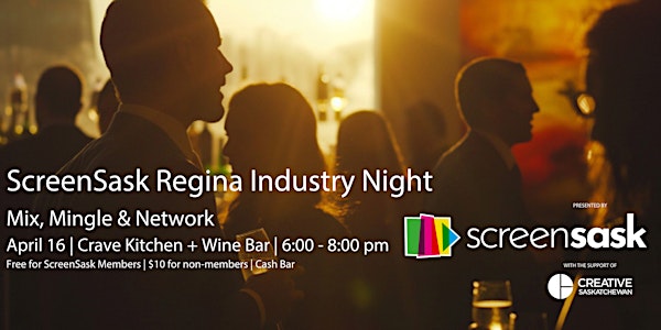 ScreenSask Industry Night: Mix, Mingle & Network - Regina | Crave Kitchen + Wine Bar