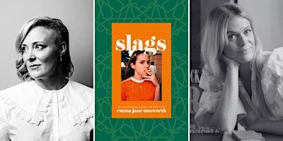 SLAGS! An Evening with Emma Jane Unsworth & Dolly Alderton | Union Chapel