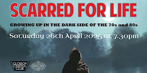 Glossop Cinema Club Presents: Scarred For Life - Folk Horror Show LIVE | Partington Theatre