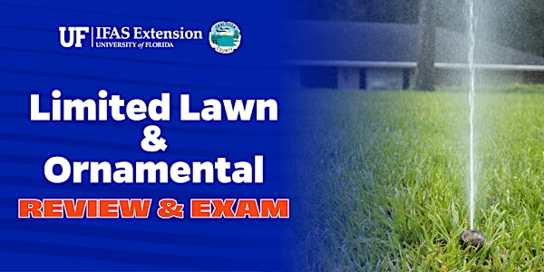 Limited Lawn & Ornamental Review & Exam | Okaloosa County Extension
