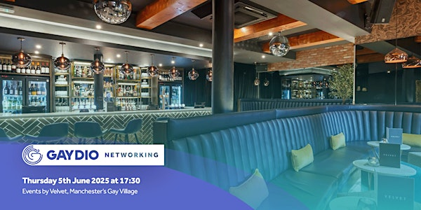 Gaydio Networking - Celebrate Pride Month 2025 in Manchester! | Events by Velvet
