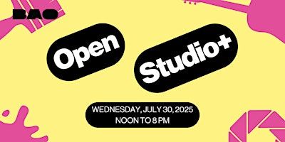 BAO July Open Studio+ | BAO Office (3rd Floor)