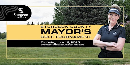 Sturgeon County Mayor's Golf Tournament 2025 | Sturgeon Valley Golf & Country Club