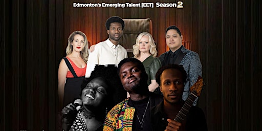 STAGE - Edmonton's Emerging Talent Show (EET) S2 | Triffo Theatre, Edmonton, AB, Canada