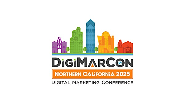 DigiMarCon Northern California 2025 - Digital Marketing Conference | Grand Hyatt Hotel at SFO