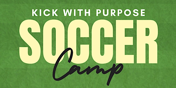 "Kick with Purpose" Soccer Camp | Hebbville Academy