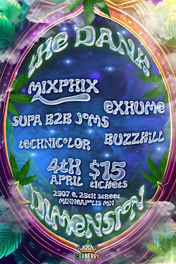 Carberry Presents the dank dimensions? | 2507 E 25th St