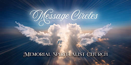 Unlock the Mysteries of the Spirit Realm: Message Circles | Memorial Spiritualist Church