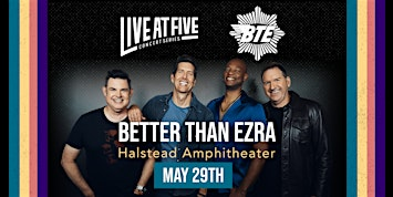 Better Than Ezara | Halstead Amphitheater