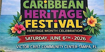 14th Annual Tampa Bay Caribbean Heritage Festival | University Area Community Center