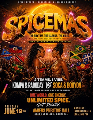 Spicemas Gemini vs Cancer Edition + Haiti vs Brazil Watch Game & AfterParty | 8700 Boul Langelier
