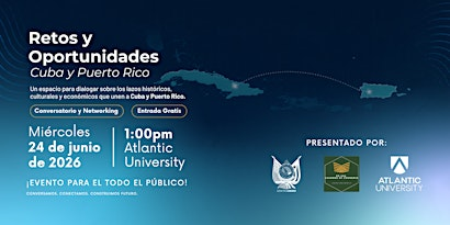 Retos y Oportunidades: Cuba y Puerto Rico | Atlantic University