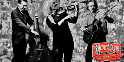 Hot Club of Cowtown | Caffe Lena