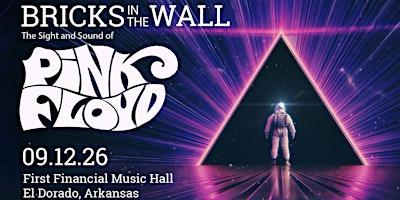 Bricks in the Wall the Sight and Sound of Pink Floyd | First Financial Music Hall