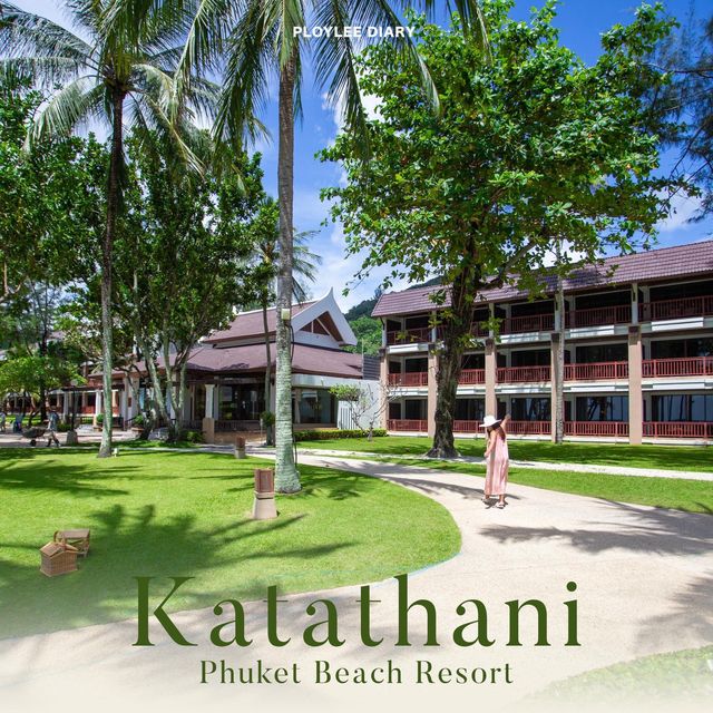 พักกาย สบายใจ รับแสงแดดฉ่ำๆ ที่ Katathani Phuket