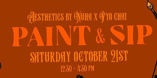 Aesthetics by Nuha x Pyo Chai Paint & Sip *Spooky Edition* | PYO Chai