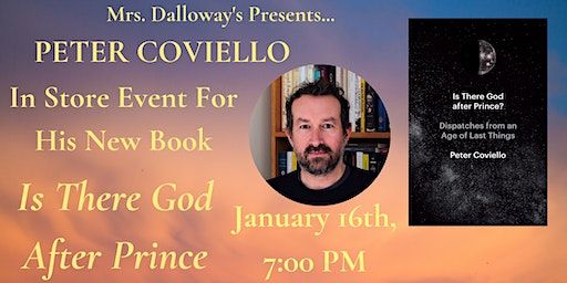 Peter Coviello In Store Event For His New Book IS THERE GOD AFTER PRINCE? | Mrs Dalloway's