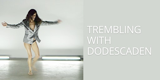 Trembling with Dodescaden | Hunterian Art Gallery