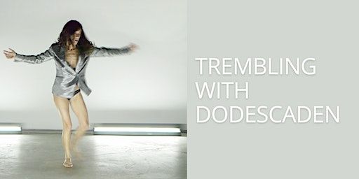 Trembling with Dodescaden | Hunterian Art Gallery