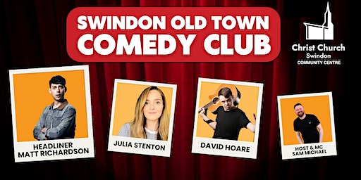 Swindon Old Town Comedy Club Live at Christ Church Community Centre | Christ Church Community Centre