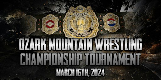 Ozark Mountain Wrestling Championship Tournament | Rogers Convention Center