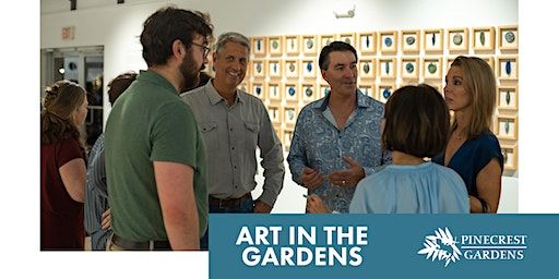 Art in the Gardens Opening | Pinecrest Gardens