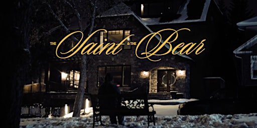 The Saint and The Bear - Private Event | The Plaza Theatre