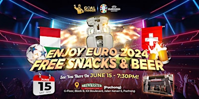 Enjoy UEFA EURO 2024 with Goalthinker - Free Snacks & Drinks & Watch Live Match Special | BREWMASTER Puchong