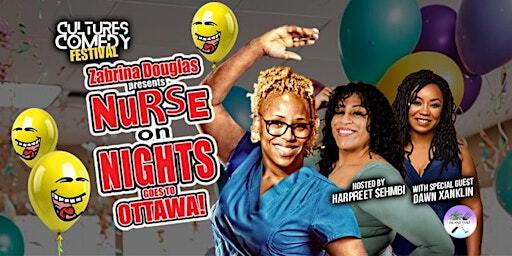 Zabrina Douglas presents Nurse on Nights Comedy @ Culture’s comedy fest | Cultures Comedy Club