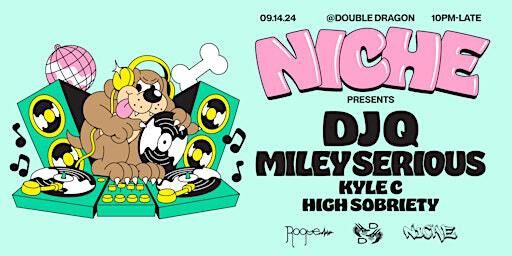 DJ Q + MILEY SERIOUS @ DOUBLE DRAGON | Double Dragon