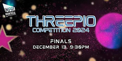 THREEPIO Improv Competition 2024: Finals | Impro Montréal / Montreal Improv