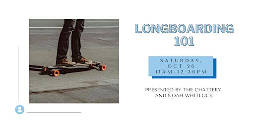 Longboarding 101 - OUTDOOR CLASS | Renaissance Park Pavillion
