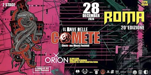ROMA - IL RAVE DELLE COMETE 2024 (EDIZIONE INVERNALE) 20esimo anno | Orion Arena