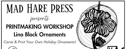 Printmaking Workshop: Lino Block Ornaments | Petrichor Collective