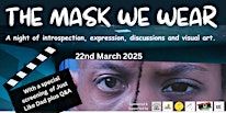 The Mask We Wear - With a special screening of Just Like Dad | Draper Hall