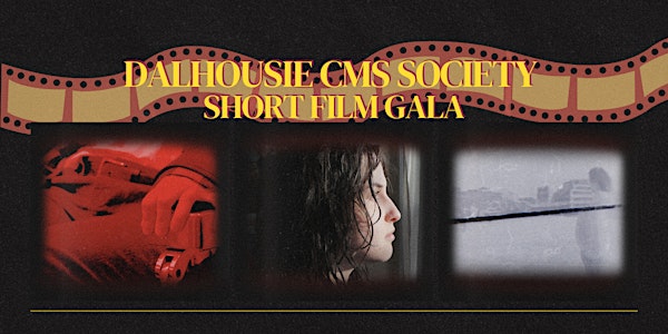 Dalhousie's CMS Society Short Film Gala | Dalhousie Arts Centre