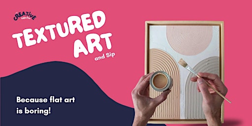 Textured Art and Sip | Red Point Artists Association