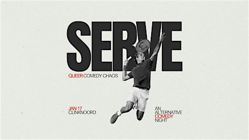 SERVE: Queer Comedy Chaos in English | ClinkNOORD