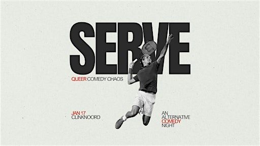 SERVE: Queer Comedy Chaos in English | ClinkNOORD