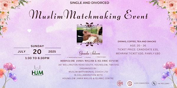 Muslims Matchmaking Event | Hounslow Jamia Masjid & Islamic Centre
