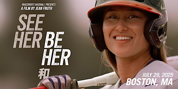 SEE HER BE HER Screening Event - Boston, MA | AMC Boston Common 19