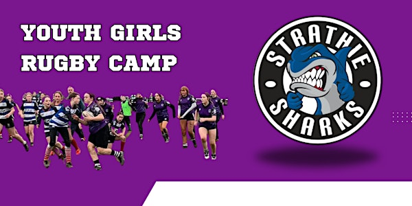 Youth Girls Rugby Camp | Strathmore Rugby Football Club