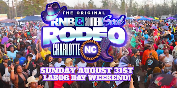 RNB+SOUTHERN SOUL RODEO!  CHARLOTTE! Sunday August 31st! | Route 29 Pavilion