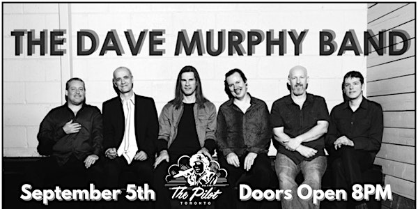 The Dave Murphy Band Live at The Pilot | The Pilot