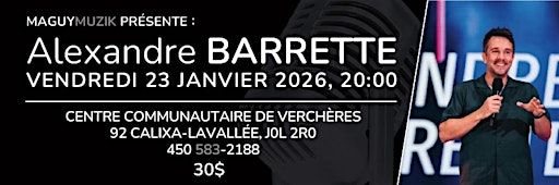 Alexandre Barrette, rodage, 30$ ! | Centre Communautaire de Verchères