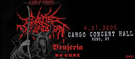Cattle Decapitation: 30 Years of Inhumanity | Cargo : Whitney Peak Hotel